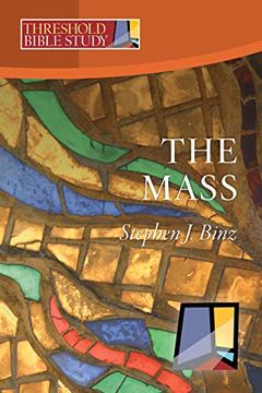 portada The Mass (Threshold Bible Study) (in English)