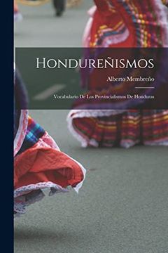 portada Hondureñismos: Vocabulario de los Provincialismos de Honduras