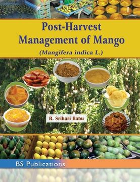 portada Post-Harvest Management of Mango: (Mangifera indica L.) (en Inglés)