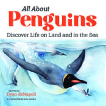 portada All About Penguins: Discover Life on Land and in the sea (in English)