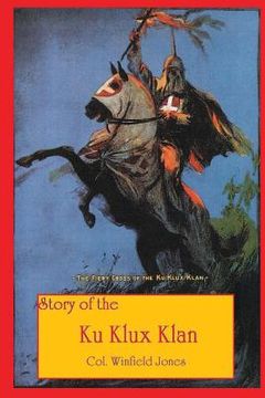 portada Story of the Ku Klux Klan (in English)