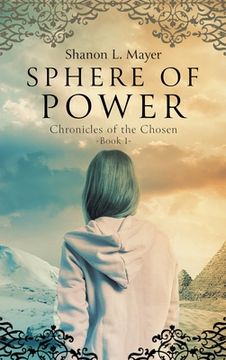 portada Sphere of Power: Chronicles of the Chosen, book 1