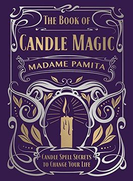 portada The Book of Candle Magic: Candle Spell Secrets to Change Your Life (en Inglés)