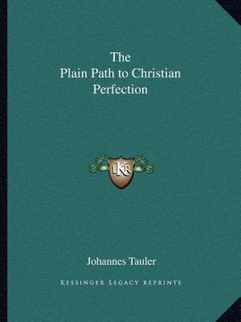 portada the plain path to christian perfection (en Inglés)