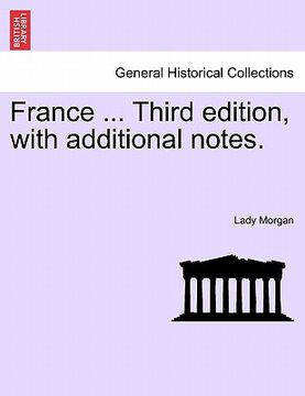 portada france ... third edition, with additional notes. (en Inglés)