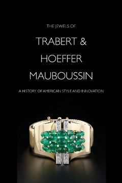 portada The Jewels of Trabert & HoefferMauboussin: A History of American Style and Innovation