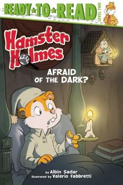 portada Hamster Holmes, Afraid of the Dark?: Ready-To-Read Level 2