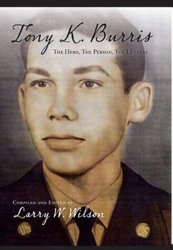 portada Tony K. Burris: The Hero, The Person, The Letters (in English)