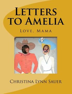 portada Letters to Amelia: Love, Mama (en Inglés)