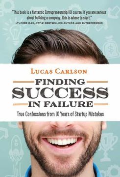 portada Finding Success in Failure: True Confessions From 10 Years of Startup Mistakes (en Inglés)