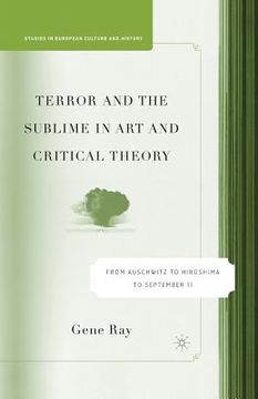 portada Terror and the Sublime in Art and Critical Theory: From Auschwitz to Hiroshima to September 11 (en Inglés)