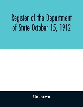 portada Register of the Department of State October 15, 1912 (en Inglés)