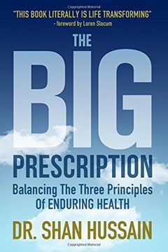 portada The big Prescription: Balancing the Three Principles of Enduring Health (en Inglés)