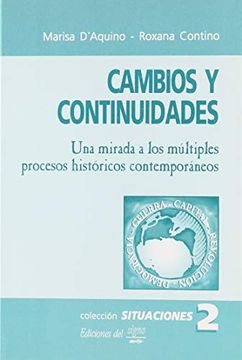 portada Cambios y Continuidades: Una Mirada A Los Multiples Procesos Históricos Contemporáneos