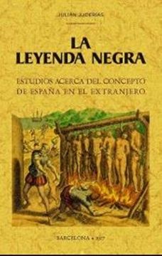 portada La Leyenda Negra: Estudios Acerca del Concepto de España en el Extranjero