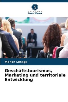 portada Geschäftstourismus, Marketing und territoriale Entwicklung (en Alemán)