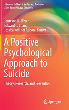 portada A Positive Psychological Approach to Suicide: Theory, Research, and Prevention (Advances in Mental Health and Addiction) 
