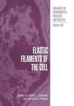portada Elastic Filaments of the Cell (en Inglés)