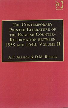 portada The Contemporary Printed Literature of the English Counter-Reformation Between 1558 and 1640: Volume ii: Works in English, With Addenda & Corrigenda. Counter-Reformation Between 1558-1640, vol 2) (en Inglés)