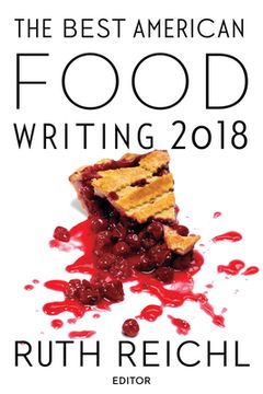 portada The Best American Food Writing 2018 (en Inglés)