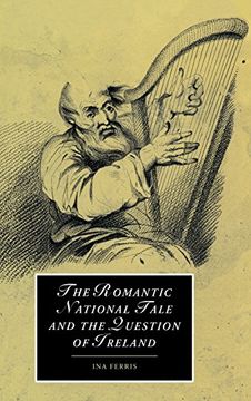portada The Romantic National Tale and the Question of Ireland Hardback (Cambridge Studies in Romanticism) 