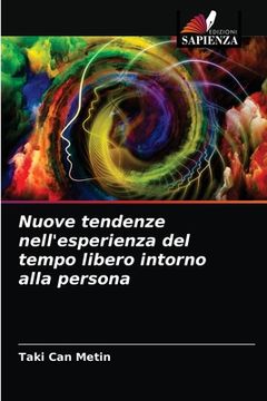 portada Nuove tendenze nell'esperienza del tempo libero intorno alla persona (in Italian)