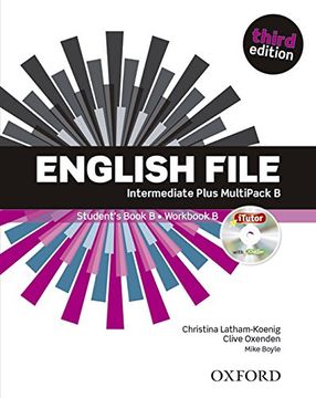 portada English File Third Edition: Intermediate Plus: Multipack b: The Best way to get Your Students Talking (en Inglés)