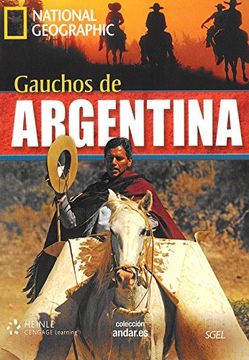portada Coleccion Andar.Es: Gauchos De Argentina + DVD (B2) (Colleccion Andar.Es) (in Spanish)