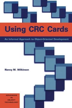portada Using crc Cards: An Informal Approach to Object-Oriented Development (Sigs: Advances in Object Technology) (en Inglés)