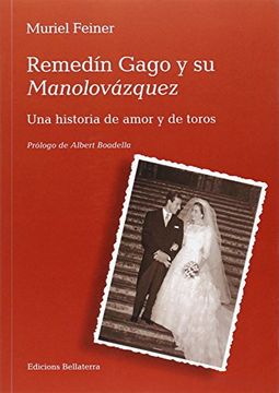 portada Remedín Gago y su Manolovázquez: Una Historia de Amor y de Toros (Muletazos) (in Spanish)
