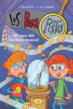 portada EL CASO DEL HECHIZO MUSICAL SERIE LOS BUSCAPISTAS 15