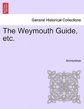 portada the weymouth guide, etc. (en Inglés)
