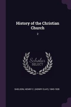 portada History of the Christian Church: 2
