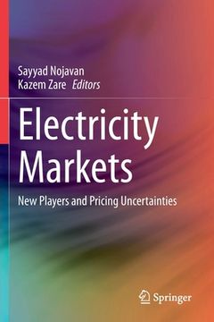 portada Electricity Markets: New Players and Pricing Uncertainties (en Inglés)