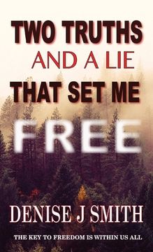 portada Two Truths and a Lie That Set Me Free (en Inglés)