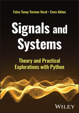 portada Signals and Systems: Theory and Practical Explorations with Python (en Inglés)