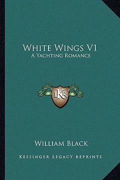 portada white wings v1: a yachting romance (en Inglés)