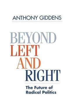 portada Beyond Left and Right: The Future of Radical Politics (en Inglés)