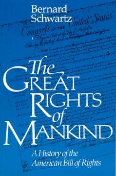 portada the great rights of mankind: a history of the american bill of rights (in English)