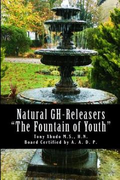 portada Natural GH Releasers "The Fountain of Youth" (en Inglés)
