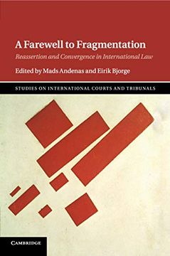 portada A Farewell to Fragmentation: Reassertion and Convergence in International law (Studies on International Courts and Tribunals) (en Inglés)