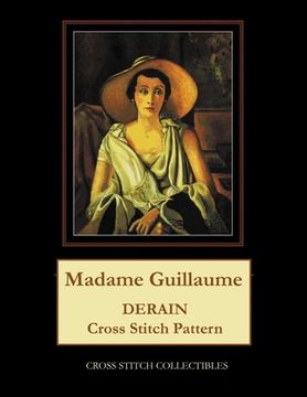 portada Madame Guillaume: Derain Cross Stitch Pattern (en Inglés)
