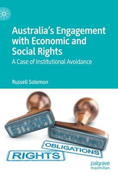 portada Australia's Engagement with Economic and Social Rights: A Case of Institutional Avoidance
