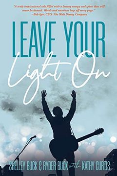 portada Leave Your Light on: The Musical Mantra Left Behind by an Illuminating Spirit (en Inglés)