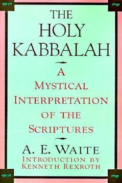 portada the holy kabbalah: a mystical interpretation of the scriptures