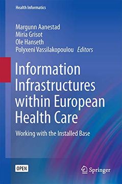 portada Information Infrastructures Within European Health Care: Working with the Installed Base