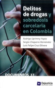portada DELITOS DE DROGAS Y SOBREDOSIS CARCELARIA EN COLOMBIA