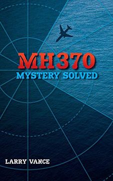 portada Mh370: Mystery Solved (en Inglés)