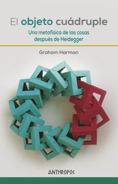 portada El Objeto Cuádruple: Una Metafísica de las Cosas Después de Heidegger