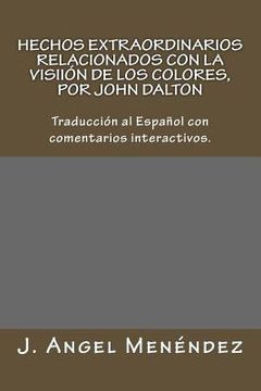 portada Hechos extraordinarios relacionados con la visión de los colores, por John Dalton: Traducción al Español con comentarios interactivos.